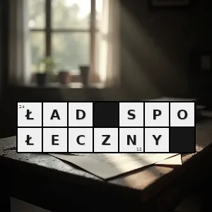 Hasło krzyżówkowe rozwój społeczny - ład społeczny – rozwiązanie, synonimy, podpowiedzi i definicje krzyżówkowe